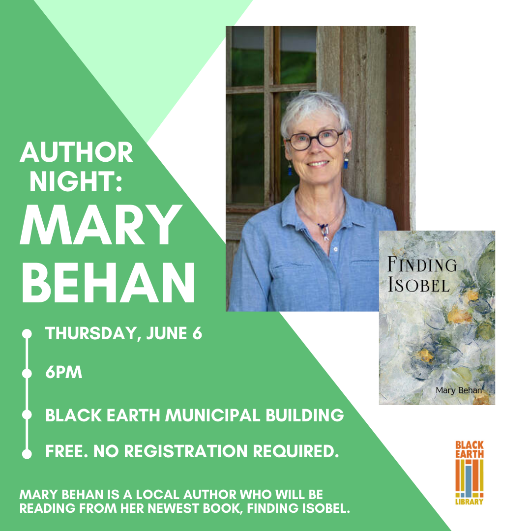 Author Night: Mary Behan. Thursday, June 6, 6pm, Black Earth Municipal Building. Free. No registration required.