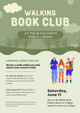 A poster for the Walking Book Club, occuring at 2:30pm on Saturday, June 11 at the Black Earth Library. 