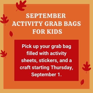 Pick up your grab bag starting September 1.